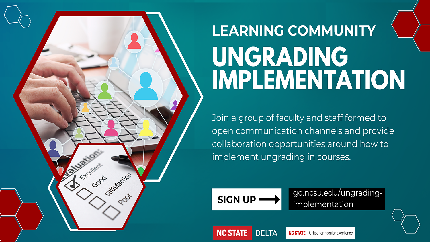 LEARNING COMMUNITY UNGRADING IMPLEMENTATION Join a group of faculty and staff formed to open communication channels and provide collaboration opportunities around how to implement ungrading in courses.